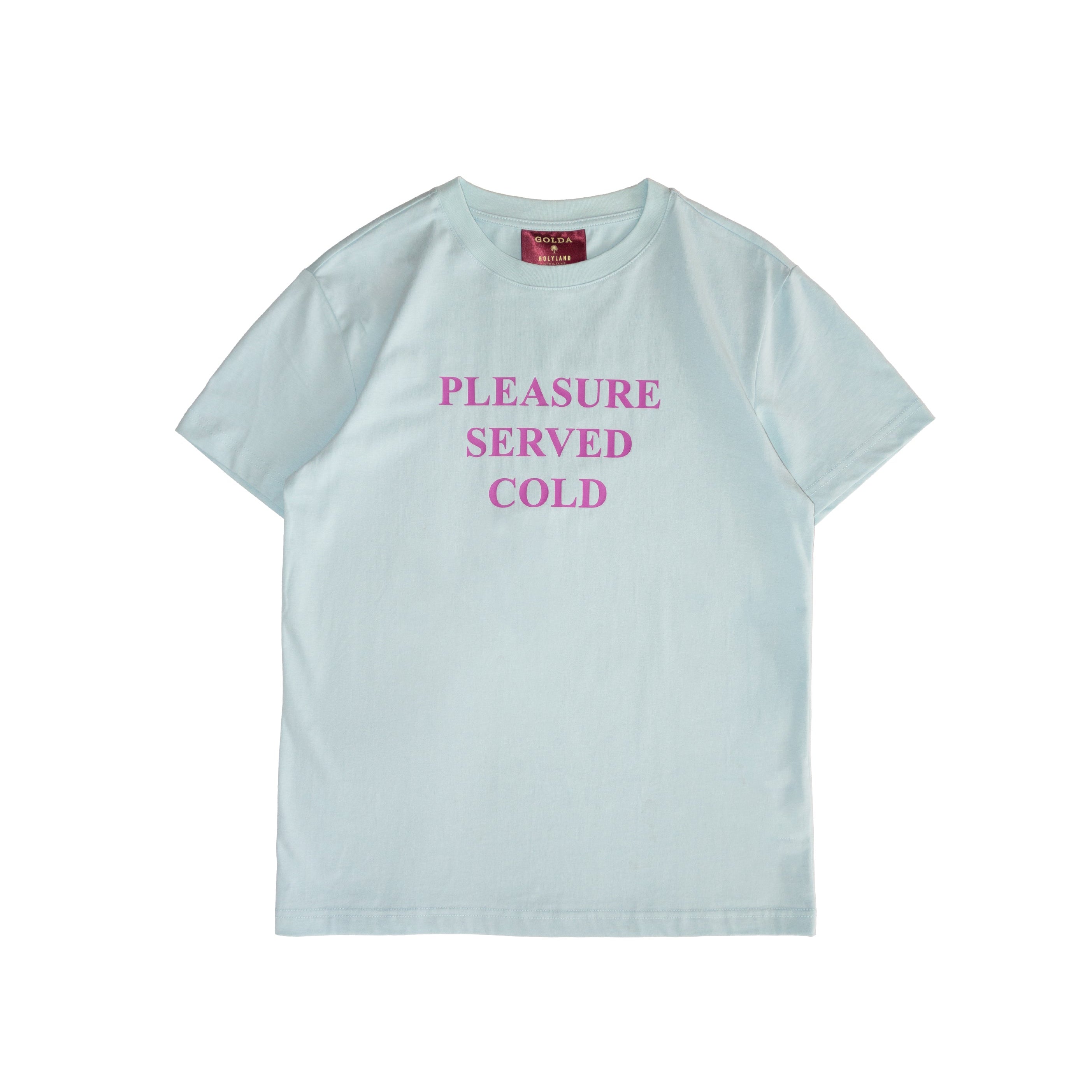 PLEASURE SERVED COLD T-SHIRT GOLDA