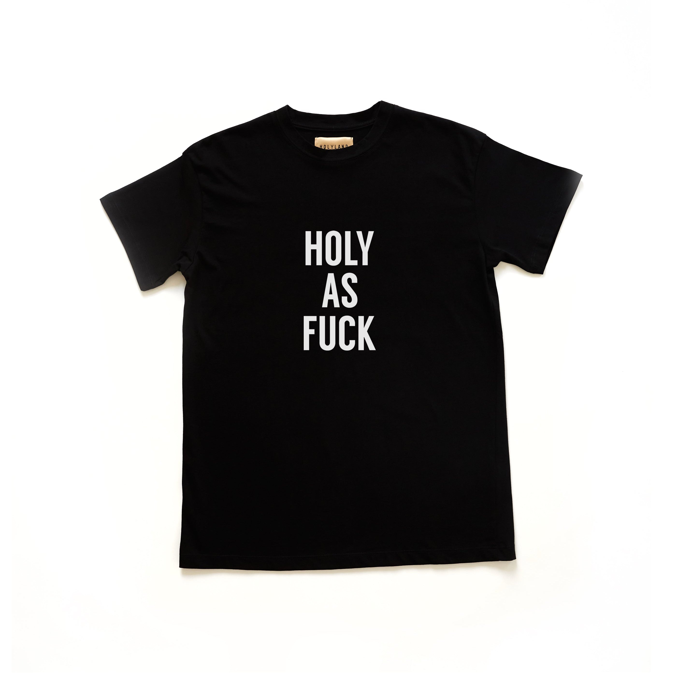 HOLY AS FUCK CLASSIC FIT T-SHIRT HOLYLAND CIVILIANS IL